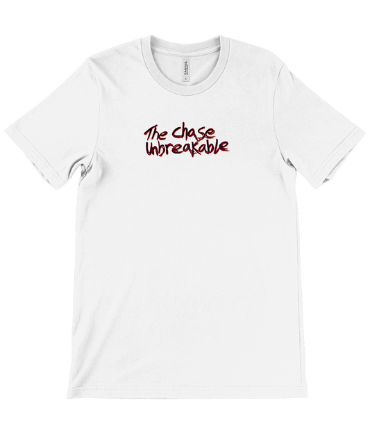 'The chase unbreakable' T-Shirt