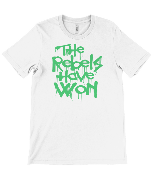 'The Rebels Have Won' T-shirt White